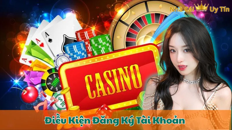 Điều Kiện Đăng Ký Tài Khoản